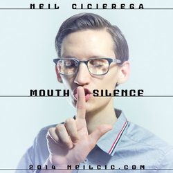 Mouth Silence by Neil Cicierega front cover
